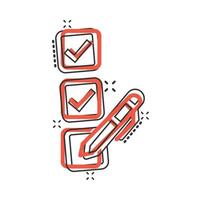 Checklist document icon in comic style. Survey cartoon vector illustration on white isolated background. Check mark choice splash effect business concept.