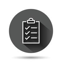 To do list icon in flat style. Document checklist vector illustration on black round background with long shadow effect. Notepad check mark circle button business concept.