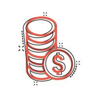 Coins stack icon in comic style. Dollar coin cartoon vector illustration on white isolated background. Money stacked splash effect business concept.