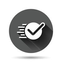 Check mark sign icon in flat style. Confirm button vector illustration on black round background with long shadow effect. Accepted circle button business concept.