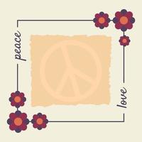 Frame, backdrop, Icon in the style of a hippie with text Love and Peace and peace sign and flowers in retro style vector