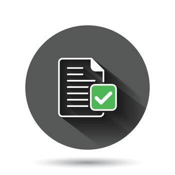 Document accepted icon in flat style. Correct vector illustration on black round background with long shadow effect. Check message circle button business concept.