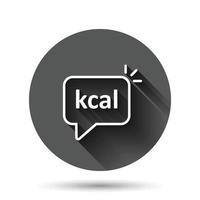 Kcal icon in flat style. Diet vector illustration on black round background with long shadow effect. Calories circle button business concept.