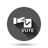 Vote icon in flat style. Ballot box vector illustration on black round background with long shadow effect. Election circle button business concept.