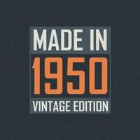 Made in 1950 Vintage Edition. Vintage birthday T-shirt for those born in the year 1950 vector