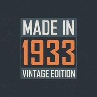 Made in 1933 Vintage Edition. Vintage birthday T-shirt for those born in the year 1933 vector