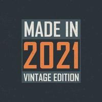 fabricado en edición vintage 2021. camiseta vintage de cumpleaños para los nacidos en el año 2021 vector