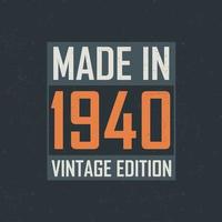 Made in 1940 Vintage Edition. Vintage birthday T-shirt for those born in the year 1940 vector