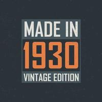 Made in 1930 Vintage Edition. Vintage birthday T-shirt for those born in the year 1930 vector