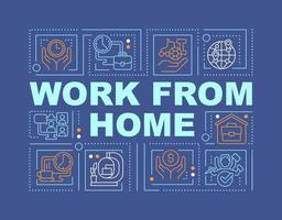 Work from home word concepts dark blue banner. Remote employment. Infographics with editable icons on color background. Isolated typography. Vector illustration with text