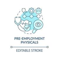 Pre-employment physicals turquoise concept icon. Minimize workplace accidents tip abstract idea thin line illustration. Isolated outline drawing. Editable stroke vector