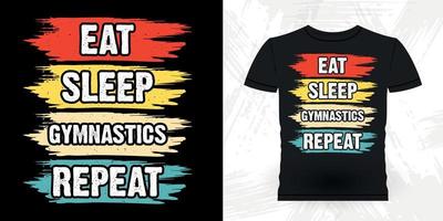 comer dormir gimnasia repetir divertido gimnasta niñas mujeres retro vintage día de la madre gimnasia diseño de camiseta vector