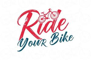 Ride your bike cycling t shirt design vector