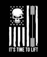 it's time to lift work out t-shirt design vector