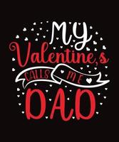 Valentines Typography day T shirt Design vector