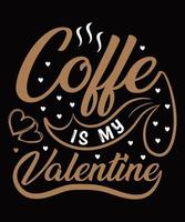 Valentines Typography day T shirt Design vector