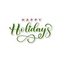 Happy Holidays Illustrations Clip Art Vector, Hand Lettering vector