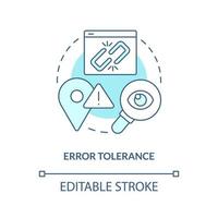 Mistakes tolerance turquoise concept icon. Search error. Website product safety abstract idea thin line illustration. Isolated outline drawing. Editable stroke vector