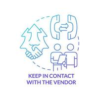 Keep in contact with vendor blue gradient concept icon. Purchasing process flow abstract idea thin line illustration. Good relationships. Isolated outline drawing vector