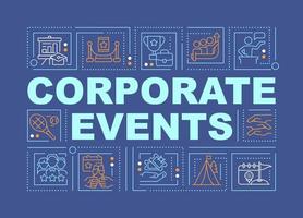 Corporate events word concepts dark blue banner. Business meetings. Infographics with editable icons on color background. Isolated typography. Vector illustration with text