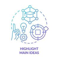 Highlight main ideas blue gradient concept icon. Focus on core information. Learning technique abstract idea thin line illustration. Isolated outline drawing vector