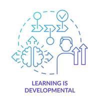 Learning is developmental blue gradient concept icon. Cognitive process. Principle about learning abstract idea thin line illustration. Isolated outline drawing vector