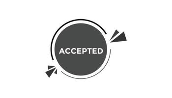 Accepted button web banner templates. Vector Illustration