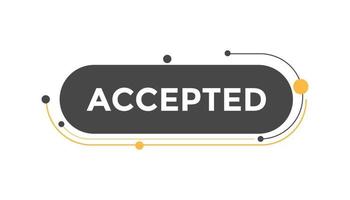 Accepted button web banner templates. Vector Illustration