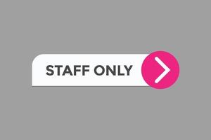 staff only button vectors.sign label speech bubble staff only vector