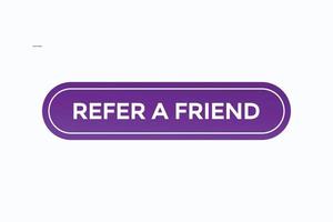 refer a friend button vectors.sign label speech bubble refer a friend vector