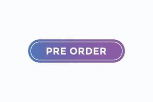 pre order button vectors.sign label speech bubble pre order vector