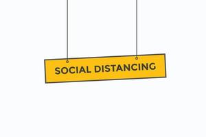 social distancing button vectors.sign label speech bubble social distancing vector