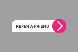 refer a friend button vectors.sign label speech bubble refer a friend vector