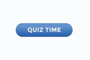 quiz time button vectors.sign label speech bubble quiz time vector