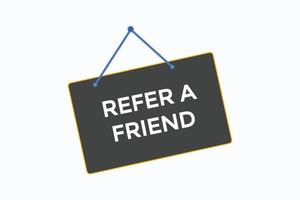 refer a friend button vectors.sign label speech bubble refer a friend vector