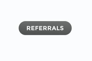 referrals button vectors.sign label speech bubble referrals vector