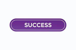 success button vectors.sign label speech bubble success vector