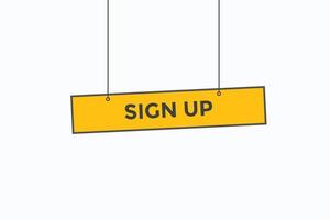 sign up button vectors.sign label speech bubble sign up vector