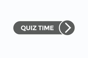 quiz time button vectors.sign label speech bubble quiz time vector