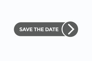 save the date button vectors.sign label speech bubble save the date vector