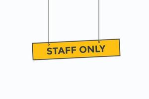 staff only button vectors.sign label speech bubble staff only vector