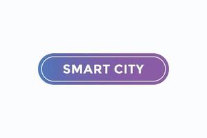 smart city button vectors.sign label speech bubble smart city vector