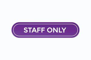 staff only button vectors.sign label speech bubble staff only vector