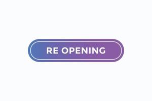 re opening button vectors.sign label speech bubble re opening vector