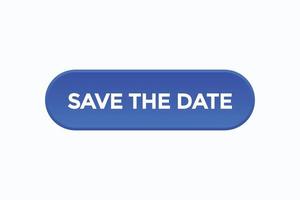 save the date button vectors.sign label speech bubble save the date vector