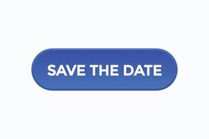 save the date button vectors.sign label speech bubble save the date vector