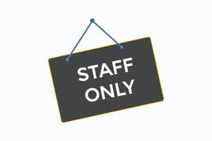 staff only button vectors.sign label speech bubble staff only vector