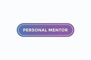 Basic RGBpersonal mentor button vectors.sign label speech bubble personal mentor vector