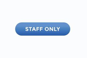 staff only button vectors.sign label speech bubble staff only vector