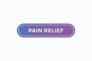 pain relief button vectors.sign label speech bubble pain relief vector